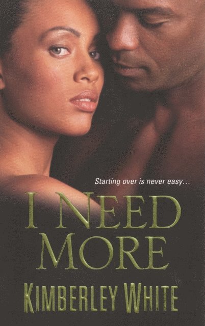 Kimberley White - I Need More, E-bok