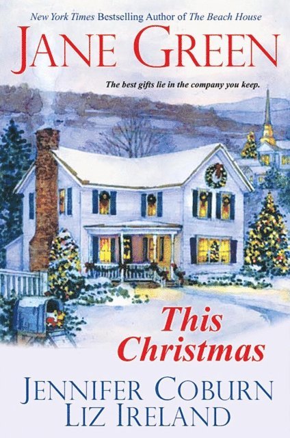 Liz Ireland, Jennifer Coburn, Jane Green - This Christmas, E-bok