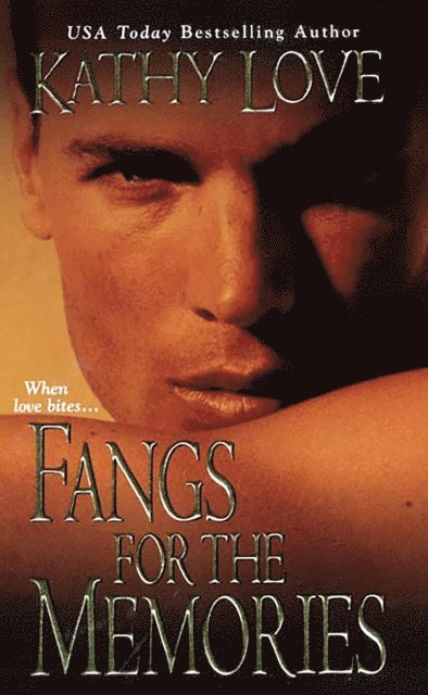 Kathy Love - Fangs For The Memories, E-bok