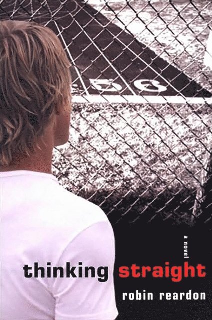 Robin Reardon - Thinking Straight, E-bok