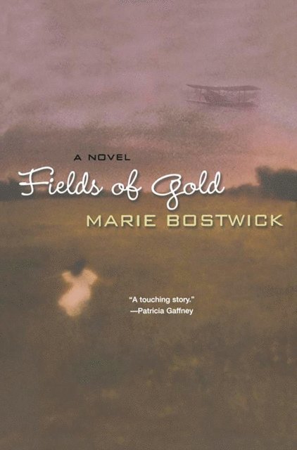 Marie Bostwick - Fields Of Gold, E-bok