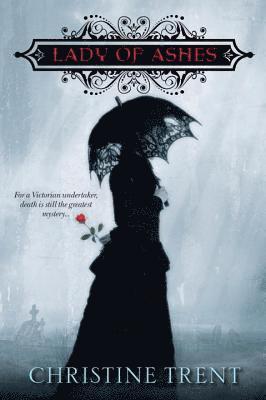 Christine Trent - Lady Of Ashes, Häftad