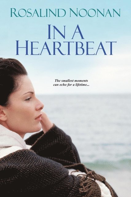 Rosalind Noonan - In A Heartbeat, E-bok