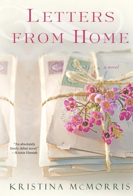 Kristina McMorris - Letters From Home, E-bok