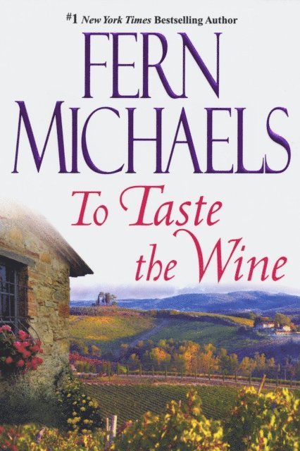 Fern Michaels - To Taste The Wine, E-bok