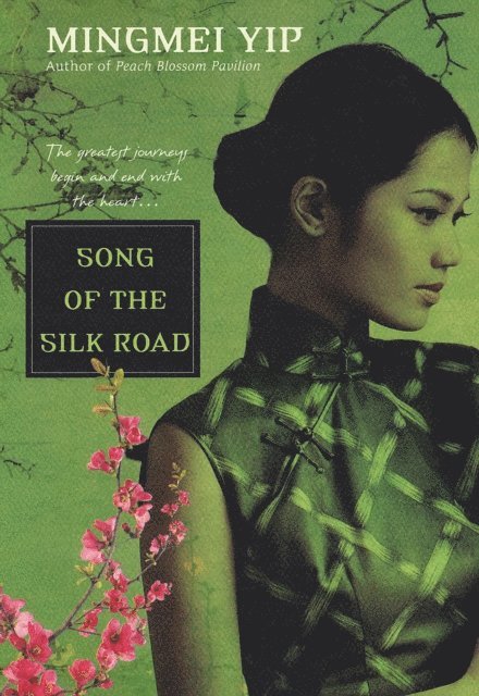 Mingmei Yip - Song of the Silk Road, E-bok