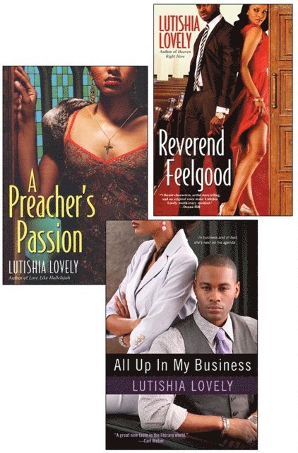 Lutishia Lovely - Lutishia Lovely: All Up In My Business Bundle with A Preacher's Passion & Reverend Feelgood, E-bok