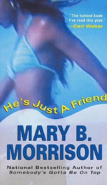 Mary B. Morrison - He's Just A Friend, E-bok