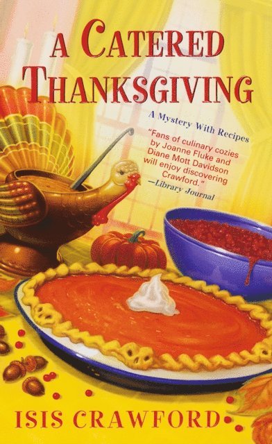 Isis Crawford - Catered Thanksgiving, E-bok