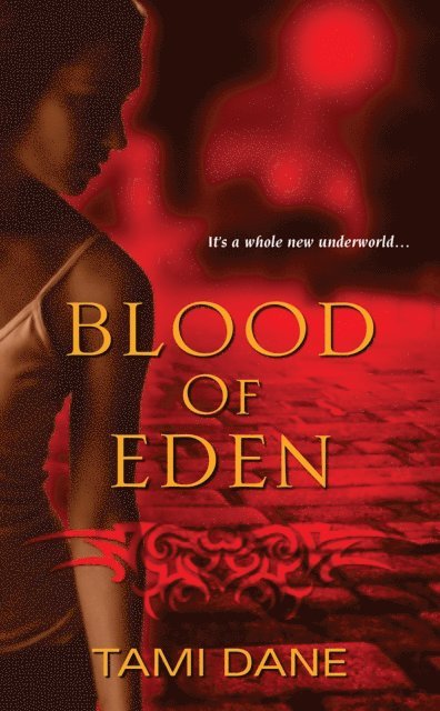 Tami Dane - Blood of Eden, E-bok
