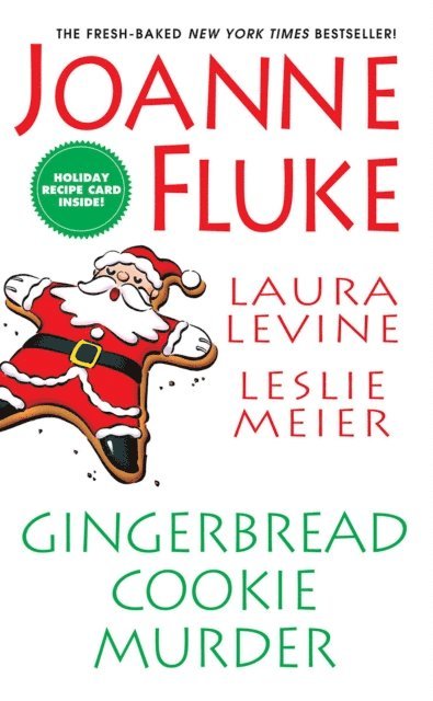 Laura Levine, Leslie Meier, Joanne Fluke - Gingerbread Cookie Murder, E-bok