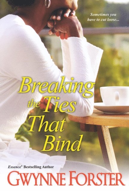 Gwynne Forster - Breaking the Ties That Bind, E-bok