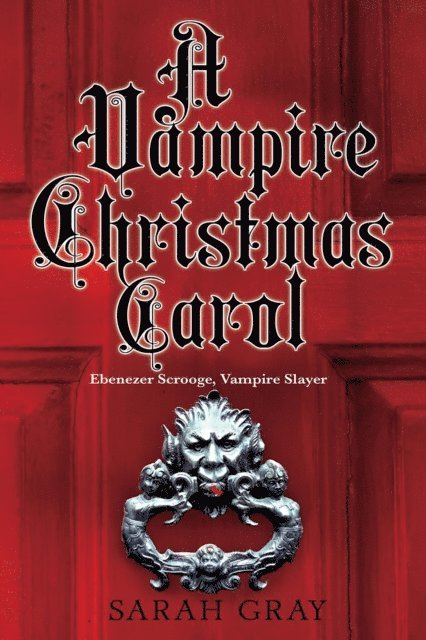Sarah Gray - Vampire Christmas Carol, E-bok