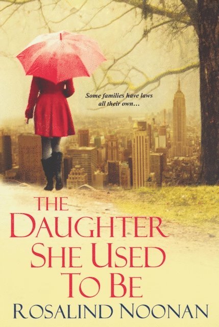 Rosalind Noonan - Daughter She Used To Be, E-bok