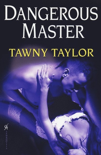 Tawny Taylor - Dangerous Master, E-bok