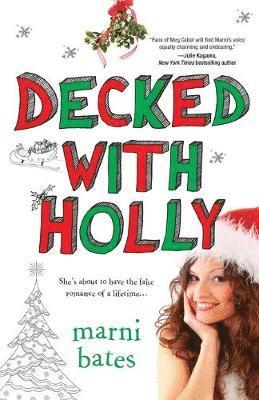 Marni Bates - Decked With Holly, Häftad. Tillgänglighet: Lägg i varukorg