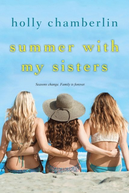 Holly Chamberlin - Summer with My Sisters, E-bok