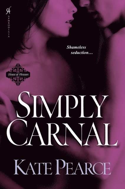 Kate Pearce - Simply Carnal, E-bok