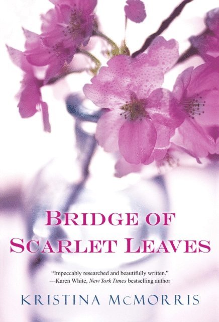 Kristina McMorris - Bridge of Scarlet Leaves, E-bok