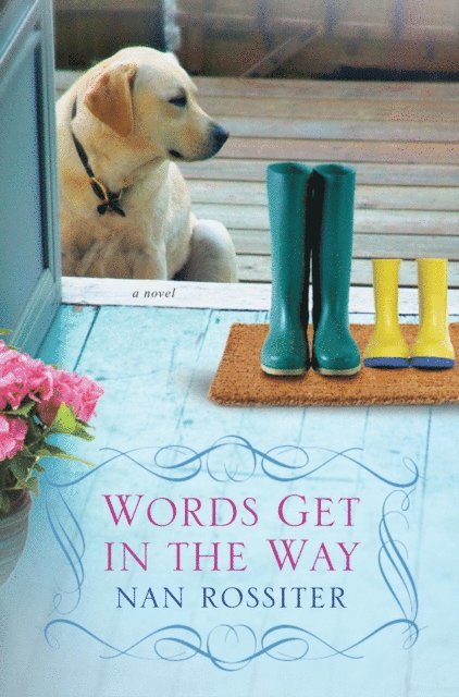 Nan Rossiter - Words Get In the Way, E-bok