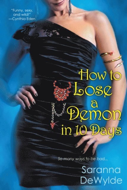 Saranna DeWylde - How to Lose a Demon in 10 Days, E-bok