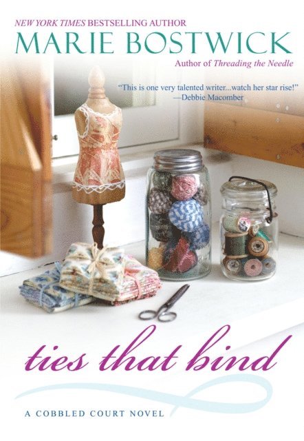 Marie Bostwick - Ties That Bind, E-bok