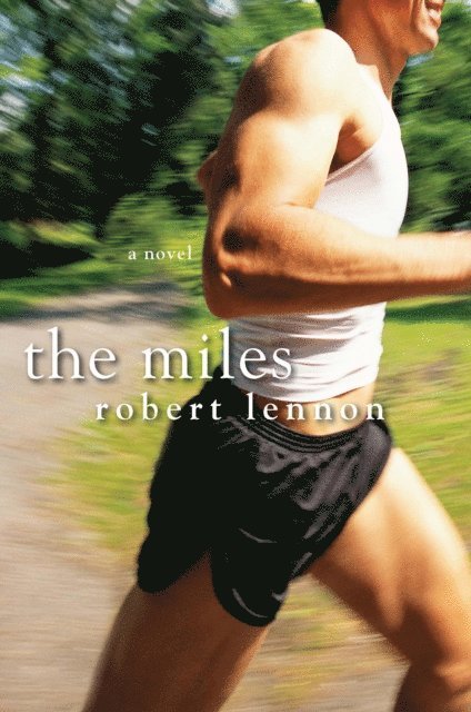 Robert Lennon - Miles, E-bok