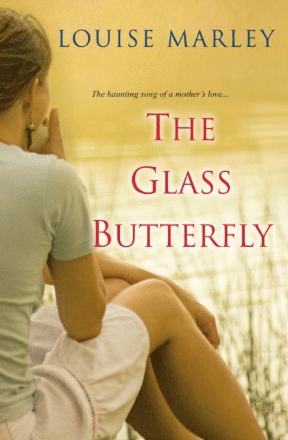 Louise Marley - Glass Butterfly, E-bok