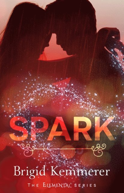Brigid Kemmerer - Spark, E-bok