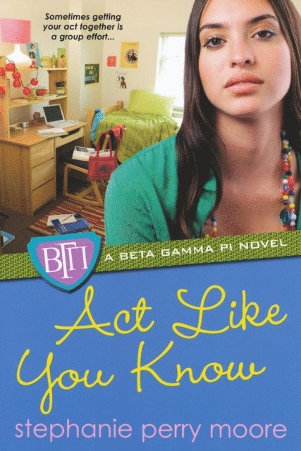 Stephanie Perry Moore - Act Like You Know, E-bok