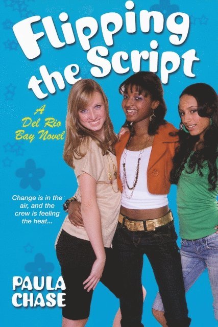 Paula Chase - Flipping the Script, E-bok