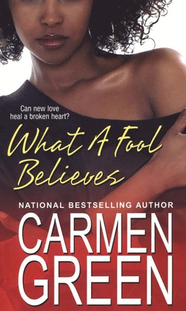 Carmen Green - What A Fool Believes, E-bok