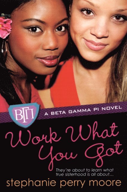 Stephanie Perry Moore - Work What You Got, E-bok