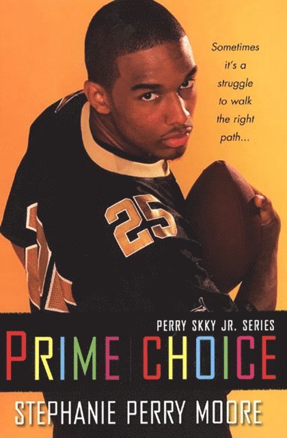 Stephanie Perry Moore - Prime Choice (Perry Skky Jr. Series 1), E-bok