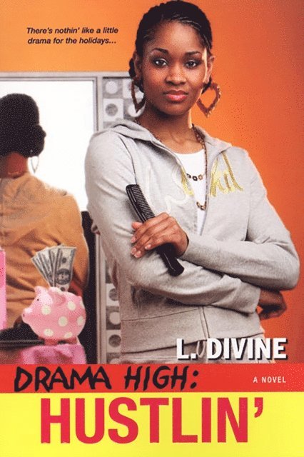 L. Divine - Drama High: Hustlin', E-bok