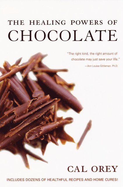 Cal Orey - Healing Powers of Chocolate, E-bok