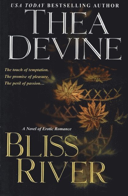 Thea Devine - Bliss River, E-bok