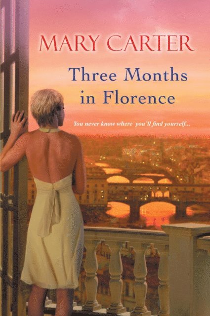 Mary Carter - Three Months in Florence, E-bok