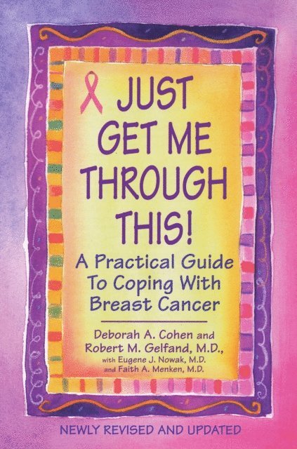 M.D. Robert M. Gelfand, Deborah A. Cohen - Just Get Me Through This! - Revised and Updated, E-bok. Tillgänglighet: Lägg i varukorg