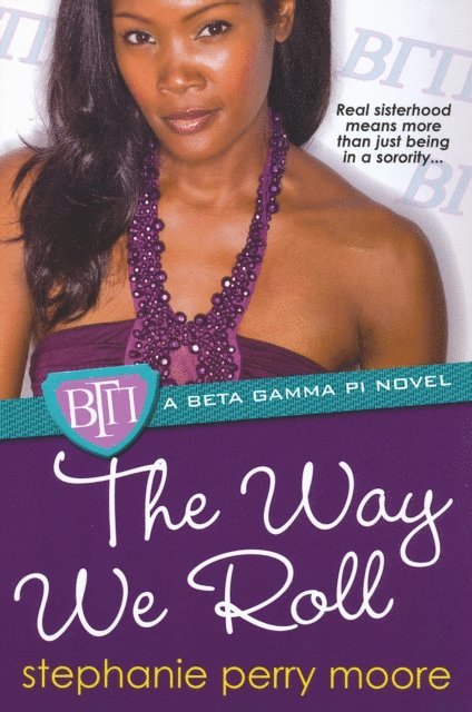 Stephanie Perry Moore - Way We Roll, E-bok