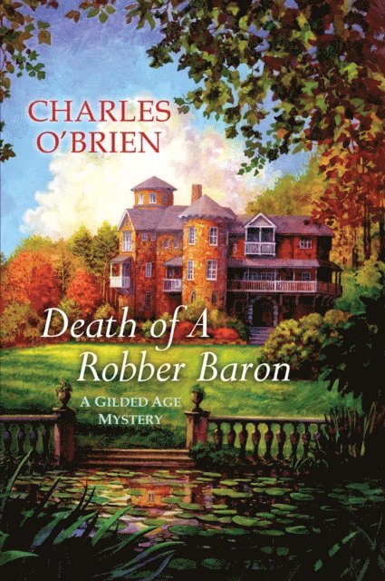 Charles O'Brien - Death of a Robber Baron, E-bok