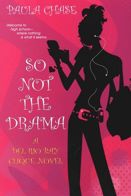 Paula Chase - So Not The Drama:, E-bok