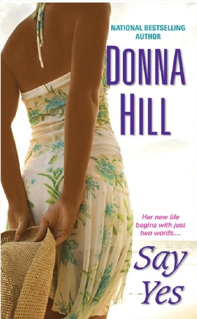 Donna Hill - Say Yes, E-bok