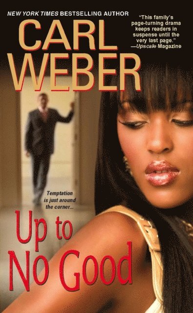 Carl Weber - Up To No Good, E-bok