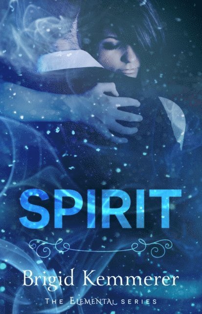 Brigid Kemmerer - Spirit, E-bok