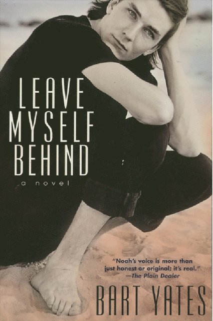 Bart Yates - Leave Myself Behind, E-bok