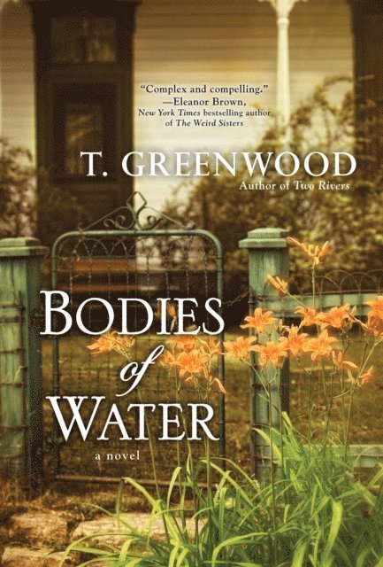 T. Greenwood - Bodies of Water, E-bok