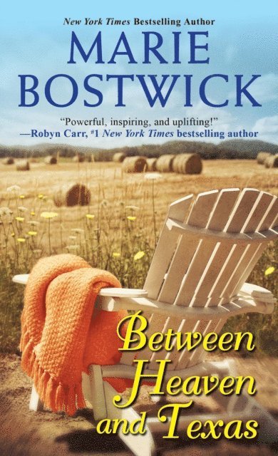 Marie Bostwick - Between Heaven and Texas, E-bok