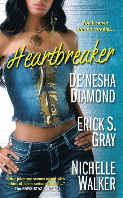 Nichelle Walker, Erick S. Gray, De'nesha Diamond - Heartbreaker, E-bok