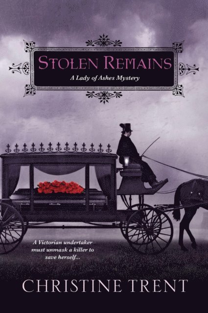 Christine Trent - Stolen Remains, E-bok
